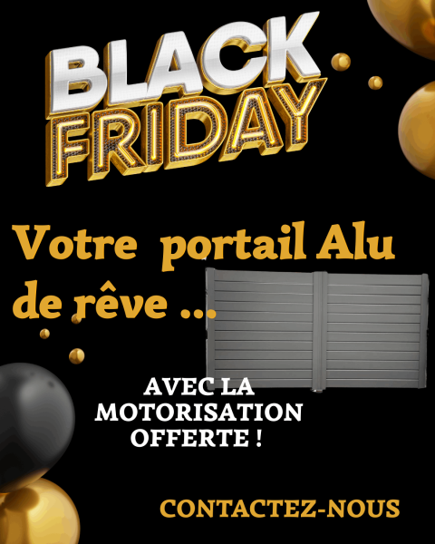 Black Friday : Offrez-vous le portail aluminium de vos rêves !